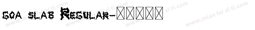 goa slab Regular字体转换